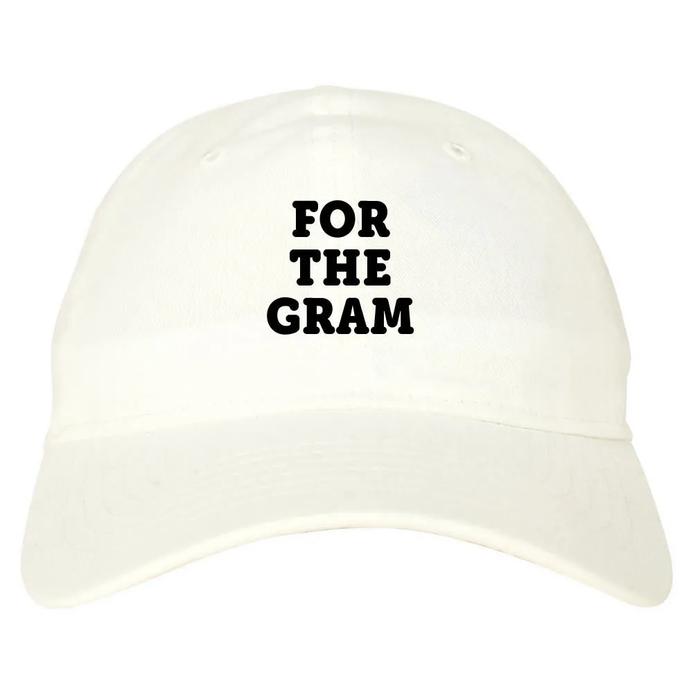 Do It For The Gram Dad Hat Cap